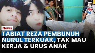 TABIAT REZA Pembunuh Istri di Bogor Terkuak, Nurul Hidupi Keluarga Seorang Diri, Suami Tak Mau Kerja