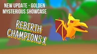 Rebirth Champions X (UPDATE 69!! NEW GOLDEN MYSTERIOUS SHOWCASE!!!)