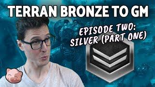 2023 Terran Bronze to GM #2: How to React & Scout in Silver League 1/2 (B2GM) - StarCraft 2