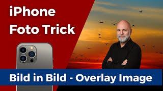 iPhone genialer Foto Trick! Overlay Image Tutorial!