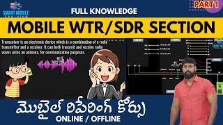 WTR/SDR complete knowledge - Mobile repairing course in Telugu; Smart Mobile training; SMT Hyderabad