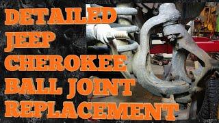HOW TO Detailed JEEP CHEROKEE BALL JOINT REPLACEMENT