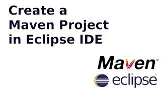 How to Create a Maven Project in Eclipse IDE