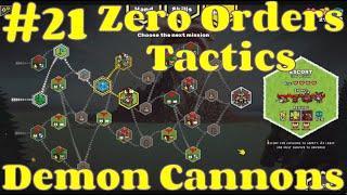 DEMON CANNONS! - Enemies are Copying My OP Strategies | Zero Orders Tactics