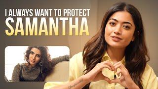 "I'm very possessive when it comes to Samantha," says Rashmika Mandanna | Gulte.com