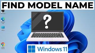 How to Find Laptop Model Name in Windows 11