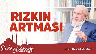 Rızkın Artması - Prof. Dr. Cevat Akşit Hocaefendi