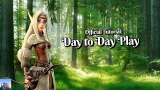 Official Tutorial: Day to Day Play | Elvenar