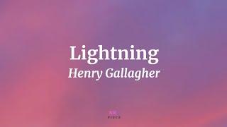 Lightning - Henry Gallagher (Lyrics) | NML Piece