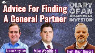 How To Find A Good General Partner With Mike Woodfield  and Aaron Kreymer