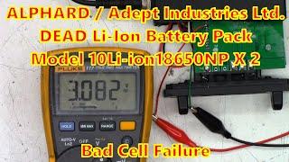 ALPHARD/Adept Industries Ltd. Model 10Li-ion18650NP X 2 Dead Battery Pack Diagnosis