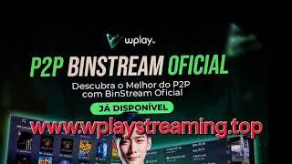 MELHOR APLICATIVO IPTV P2P BINSTREAM NÃO TRAVA WPLAY ORIGINAL