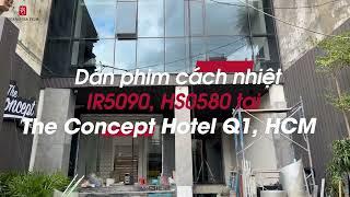 HGF Lắp đặt Phim cách nhiệt Vego tại The Concept Hotel - 13 Nguyen Thai Hoc, Q1, HCM