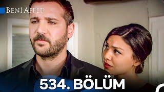 Beni Affet 534. Bölüm