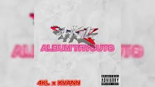 4KL - 4KL Album Tryouts feat.KVANN