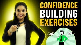 Confidence Building Exercises | How to Build Confidence in Yourself | Confidence Exercises