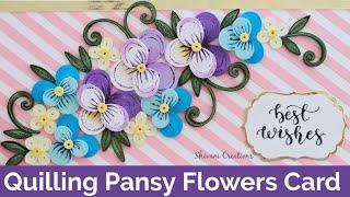 Quilled Pansy Flowers Greeting Card/ Handmade Card Ideas #video #youtube