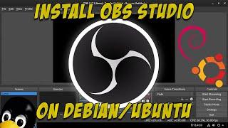 Install OBS Studio on Debian/Ubuntu