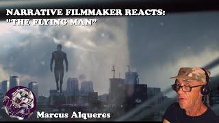 NARRATIVE FILMMAKER REACTS: THE FLYING MAN