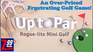 An Extremely Over-Priced Miniature Golf Game with Horrid Overall Game Design!