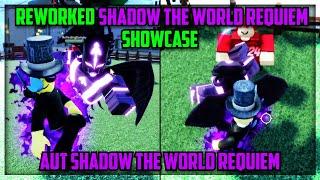 [ AUT ] Reworked Shadow The World Requiem ( STWR ) Showcase in A Universal Time ( Roblox )