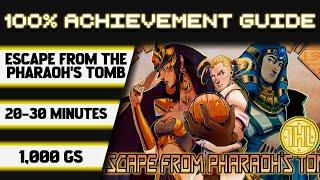 Escape from the Pharaoh's Tomb 100% Achievement Walkthrough * 1000GS in 20-30 Minutes *