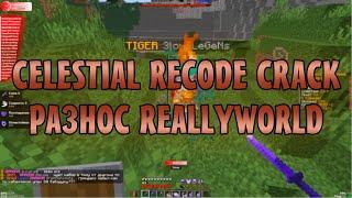 CELESTIAL RECODE CRACKПОЛНЫЙ РАЗНОС REALLYWORLDСЛИВ КРЯК CELESTIAL RECODEСЛИВ ПРИВАТ КФГ