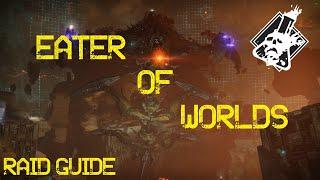 Eater of Worlds Raid Guide