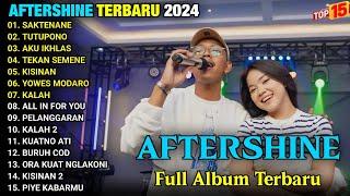 AFTERSHINE FULL ALBUM TERBARU VIRAL 2024 || SAKTENANE, TUTUPONO, AKU IKHLAS - LAGU JAWA HITS TERBARU