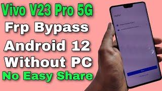 Vivo V23 FRP Bypass Android 12 Without PC New Security 2022 New Trick