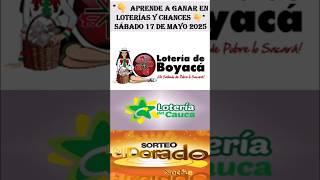  CÓMO GANAR LA LOTERÍA DE BOYACÁ, CAUCA & DORADO NOCHE  Hoy Sábado #17Mayo2025 #shorts