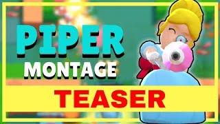 [TEASER] PIPER MONTAGE - Brawl Stars