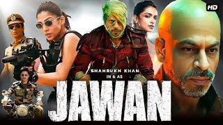 Jawan Full Hd Movie | Shah Rukh Khan, Vijay Sethupathi, Nayanthara, Deepika Padukone