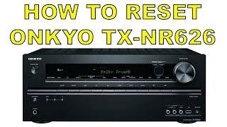 How to Reset Onkyo Amp Receiver TX NR626 to Factory Settings