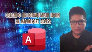 Creando un formulario Login En Microsoft Access