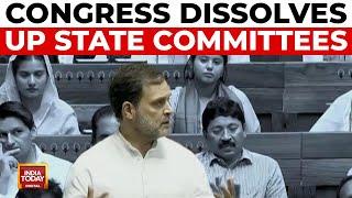 Congress Dissolves UP State Committees: Congress District, City & Block Committees Dissolved