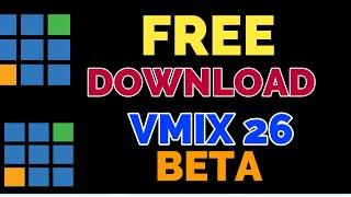 How to Download Vmix 26 Beta in Under 10 Minutes