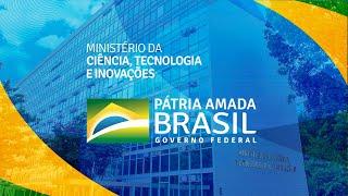 Institucional MCTI - Conheça o Ministério e suas Unidades de Pesquisa