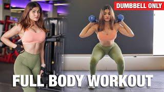 Full Body Dumbbell Workout For Women (FOLLOW WITH ME)