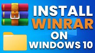 How To Install WinRAR On Windows 10