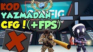 CS:GO'DA KOD YAZMADAN KENDİ CFG'NİZİ YAPMAK! (+FPS)