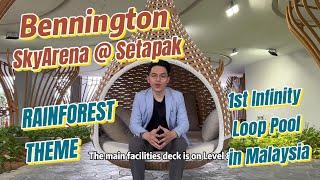 【Bennington Residence @ SkyArena, Setapak】 SkyWorld Rainforest Theme | Ah Lian Property Tour #008