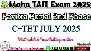 MAHA TAIT || 2ND PHASE || C-TET JULY 2025 Important information