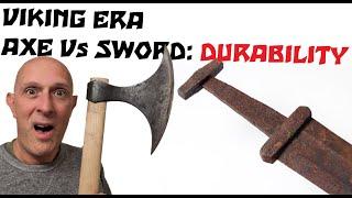 Viking era Axes' DURABILITY beats Swords - with added historical context!