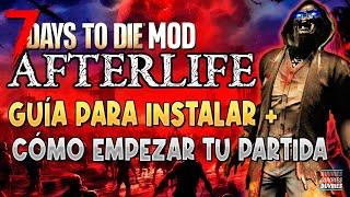 7 Days AFTERLIFE MOD Cómo INSTALAR y EMPEZAR BIEN