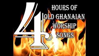 Over 4 Hours Of Old Ghanaian Worship Songs