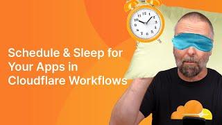 Schedule and Sleep For Your Apps with Durable Workflow Execution a.k.a Cloudflare Workflows #ai