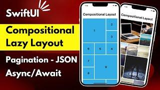 SwiftUI Lazy Compositional Layout - Pagination - JSON Parsing Async/Await - ViewBuilder - Xcode 13