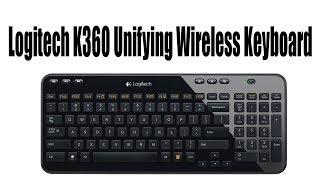 Logitech K360 Unifying Wireless Keyboard Unboxing and Review