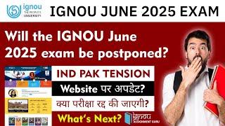 IGNOU June 2025 Exams Postponed hoga? Latest Update  |  June 2025 Big Update #ignou #exams